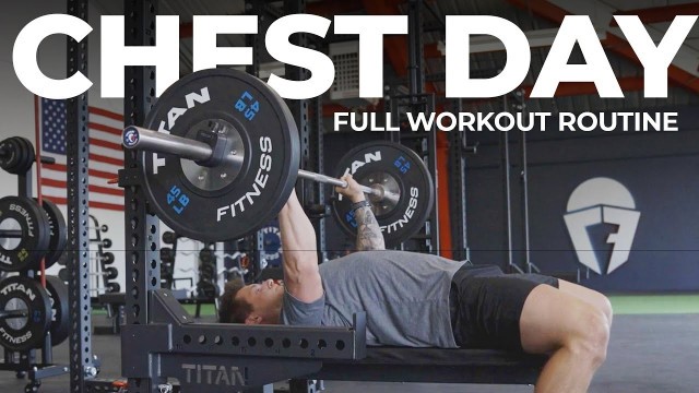 'Full Chest Workout Routine (Sets and Reps) | Titan Fitness'