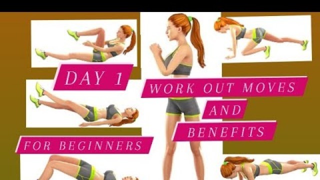 'work out moves and benefits .for day 1 and for beginners #fitness'