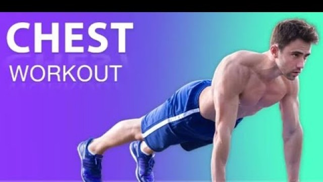 'chest workout at home, best home chest, chest no equipment, fitness first'