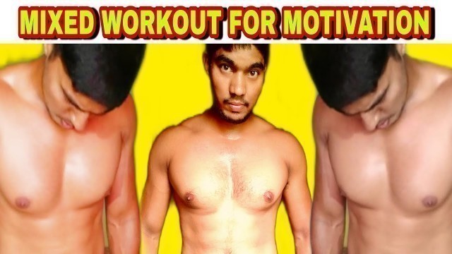 'Mixed Workout For Motivation || Home Workout 