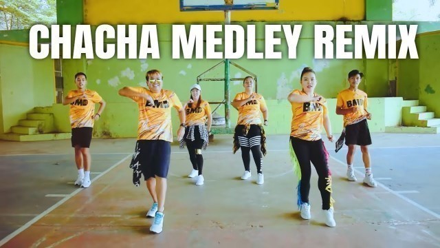 'CHACHA MEDLEY REMIX | Dance Fitness | BMD CREW'