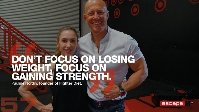 'Forget the keto diet, this is Fighter Diet with Pauline Nordin - Escape Your Limits Podcast Ep.60'