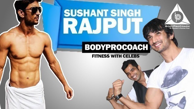 'Fitness With Celebs | Sushant Singh Rajput  || Bodyprocoach | Praveen Nair | Maahek Nair'
