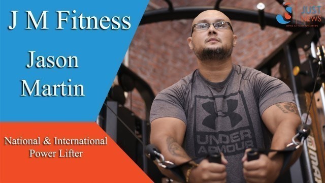 'Fitness Mantra By Jason Martin || J M Fitness || Stay Fit And Healthy || Just News ||'