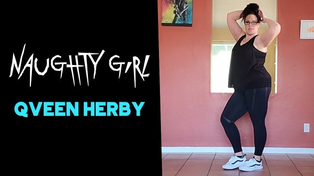 'Naughty Girl - Qveen Herby (BROCK your Body Dance Fitness)'