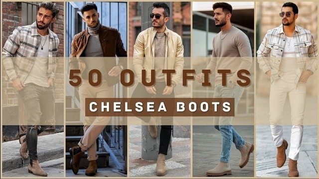 '50 Ways to Style Chelsea Boots Outfit Ideas | Men\'s Fashion'