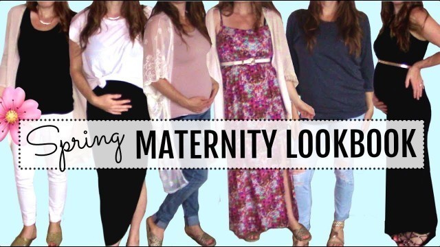 'Spring Maternity Lookbook 2017 - Mom Outfit Ideas!'