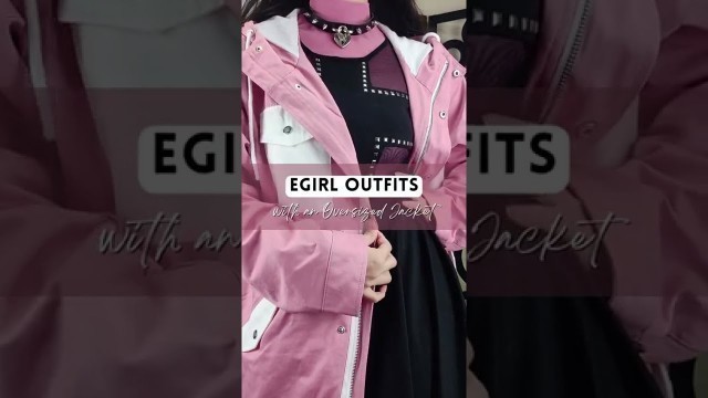 'eGirl Outfits [ft. Oversized Jacket] 