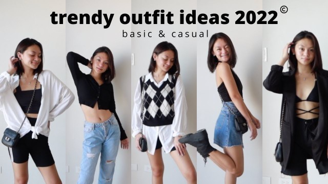 'TRENDY BASIC OUTFIT IDEAS FOR 2022 || Michelle G.'