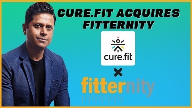 'Cure.fit Acquires Fitternity to Expand its Cult.fit’s Offline Operations | NBB News'
