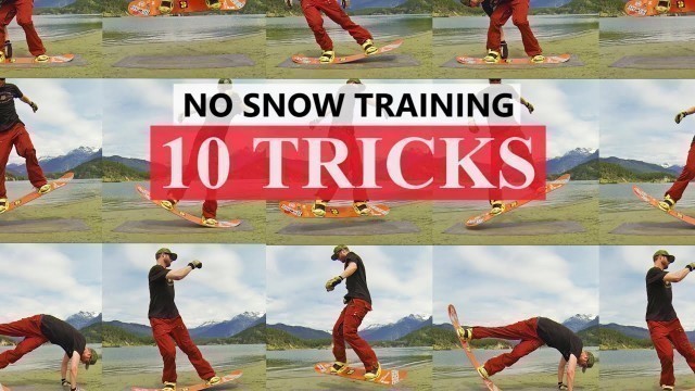 '10 Snowboard Tricks for Pre Season Training'