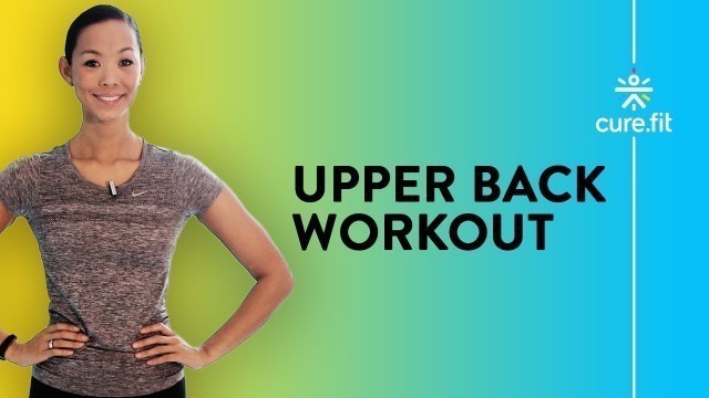 'UPPER BACK WORKOUT | Back Workout | Back Exercise | Back Workout At Home | Cult Fit | Curefit'