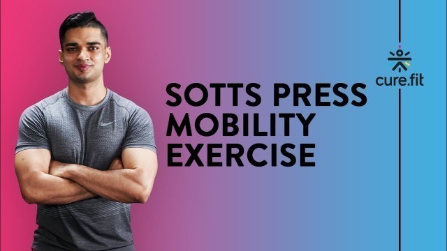 'Sotts Press Mobility by Cult Fit | Mobility Workout | Sotts Press Exercise | Cult Fit | CureFit'