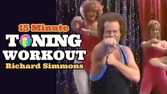 '15 Minute Toning Workout with Richard Simmons from the VHS Tonin\' Uptown'