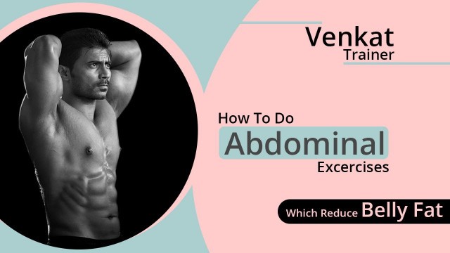 'How to do abdominal exercises in Telugu | Reduce Belly Fat #1 Tips | Venkat Fitness'
