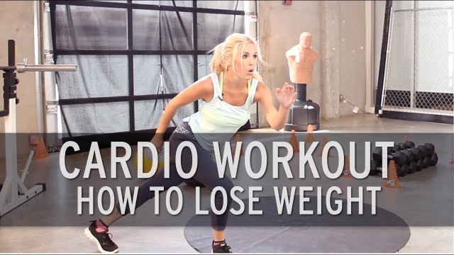 'Cardio Workout: How to Lose Weight'