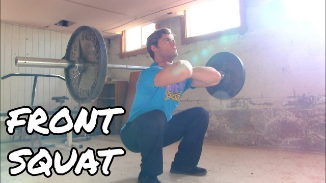 'How to Perform the Front Squat - Quads Exercise Tutorial'