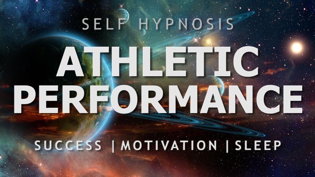 'Hypnosis for Your Ultimate Athletic Performance - Sports Success, Motivation, Sleep Hypnosis'