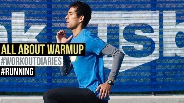 'Workout Diaries | Running#1 | All about warm-up for runners by coach Karan'