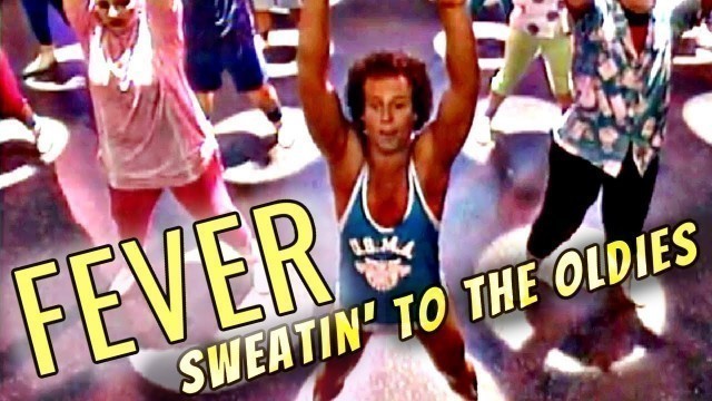 '\"Fever\" Workout with Richard Simmons (Sweatin\' to the Oldies 2)'