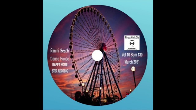 'Rimini Beach  Happy Hour Dance House Vol 10 Bpm 136 Fitness Music City One Radio World March 2021'