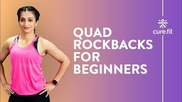 'How To Do Quad Rock Backs for Beginners by Cult Fit | Quad Rockers | Cult Fit | Cure Fit'