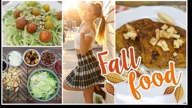 'Fit Fall Foods! Pumpkin French Toast, Zoodles & Fall Harvest Salad!'