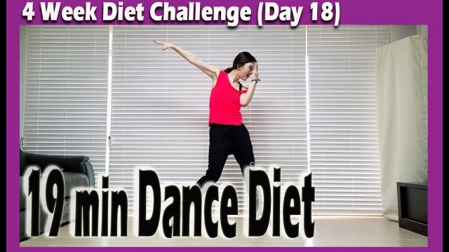 '[4 Week Diet Challenge] Day 18 | 19 minute Dance Diet Workout | 19분 댄스다이어트 | Choreo by Sunny | 홈트|'