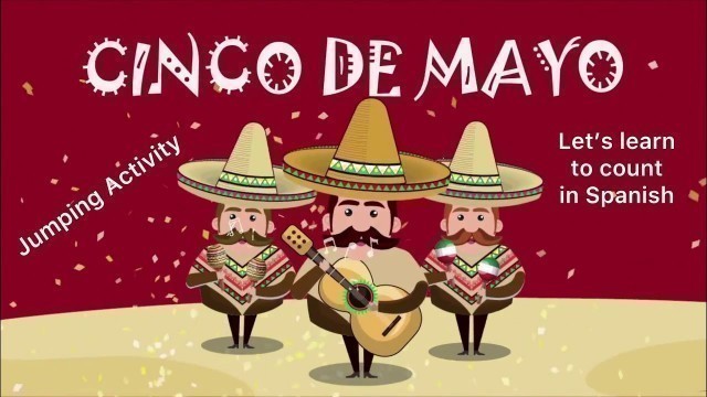 'Cinco De Mayo - Jumping Activity - Kids Fitness - Physical Education - Counting in Spanish'