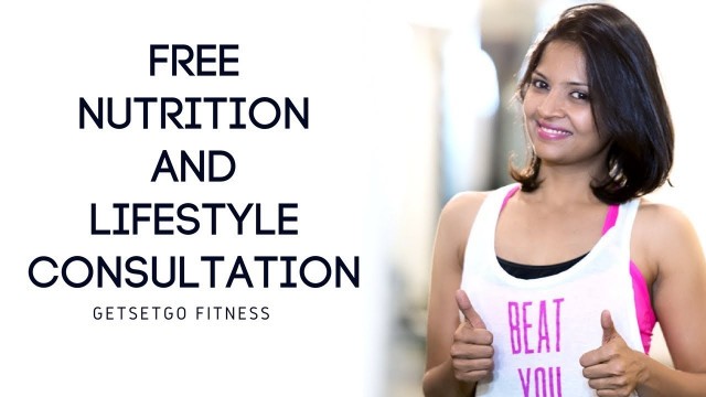 'Free Nutrition and Lifestyle Consultation with GetSetGo Fitness'