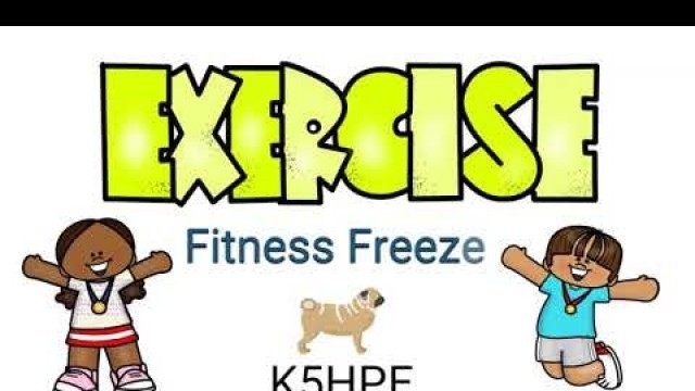 'Fitness Freeze Kids Exercise, Daily Physical Activity, Classroom Brain Break'