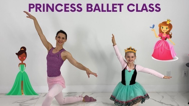 'Ballet Class For Kids | Princess Ballerina Ballet For Kids (Age 3-7)'