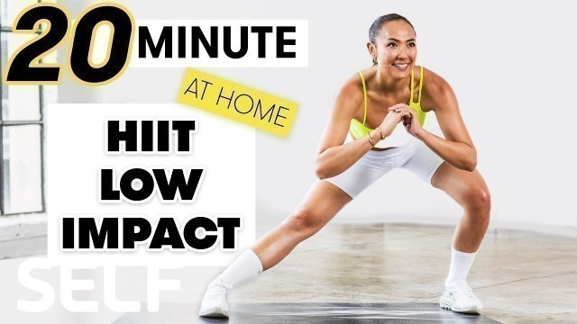 '20-Minute Low Impact Full Body HIIT Workout | Sweat with SELF'