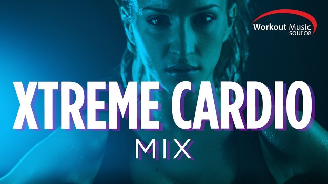 'Workout Music Source // Xtreme Cardio Workout Mix (140-155 BPM)'
