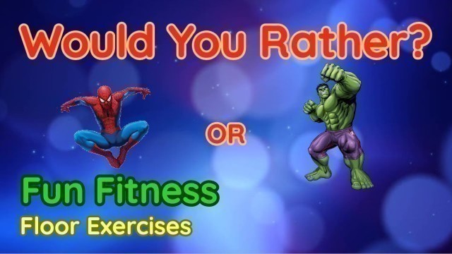 'Would You Rather? WORKOUT! - At Home Fun Fitness Activity for Family and Kids - Physical Education'