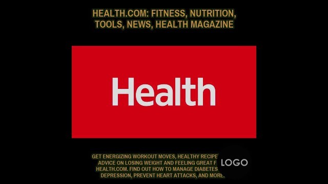 'Health.com: Fitness, Nutrition, Tools, News, Health Magazine'