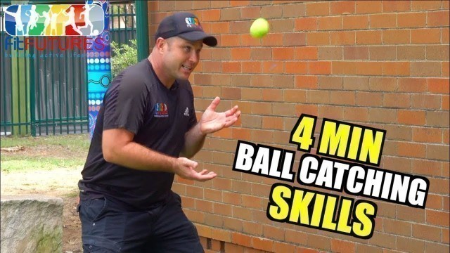 'Ball Catching Skills in 4 Minutes | Kids Fitness At Home | Fit Futures'