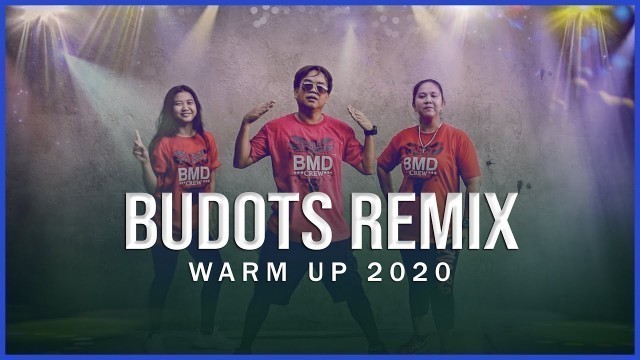 'Budots Remix 2020 | Dance Warm up | OPM Remix | Dance Fitness | Home Workout | sayaw mga choy'