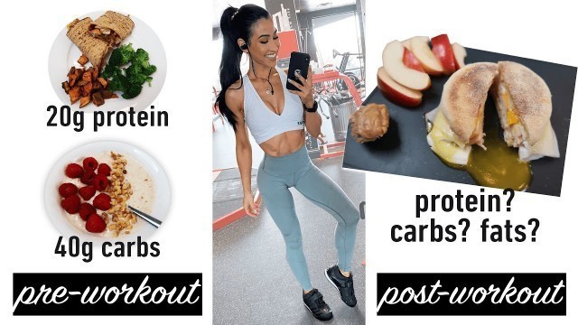 'What I Eat Pre & Post Workout (Meal Ideas & Nutrition Science)'