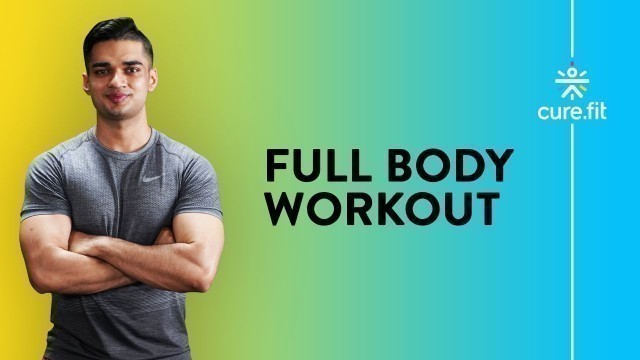 'FULL BODY WORKOUT Without Equipment by Cult Fit | Full Body Workout| No Equipment |Cult Fit |CureFit'