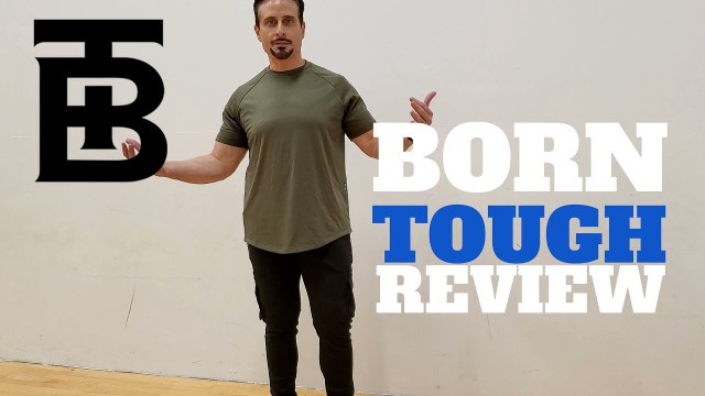 'Born Tough Fitness Apparel Review'