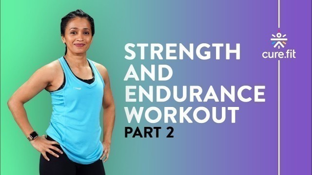 'Strength And Endurance Workout By Cult Fit | Strength Training | No Equipment | Cult Fit | Cure Fit'