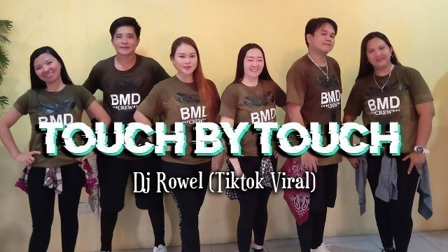 'Touch by touch - Dj Rowel Remix | Viral Tiktok 2020| Zumba Dance Fitness | BMD Crew'