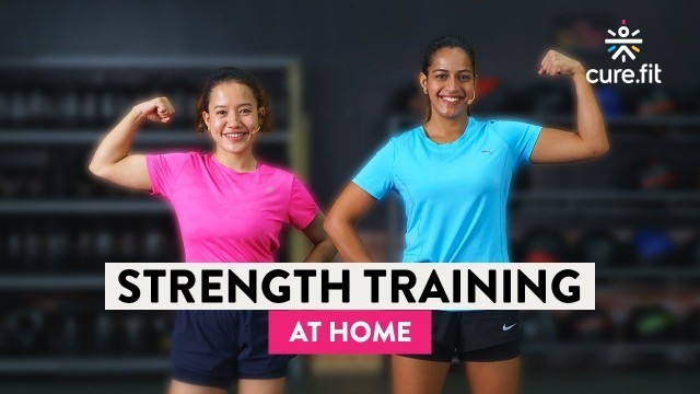 'Total Body Strength Training Workout For Women | Strength Training | Home Exercise |Cult Fit|Curefit'