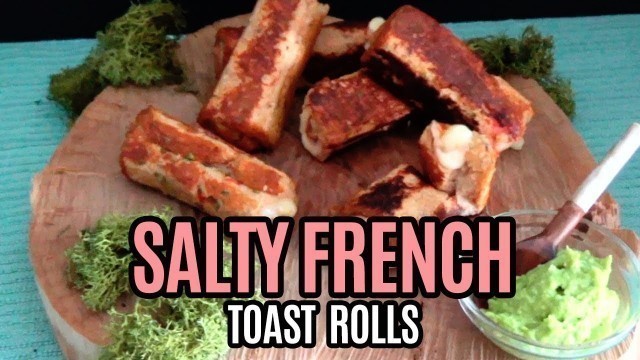 'SALTY FRENCH TOAST ROLLS | Fit in Healty Life'