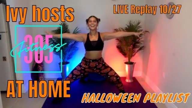 'Ivy hosts ((305)) Fitness LIVE at 3:05PM Replay 10/27'