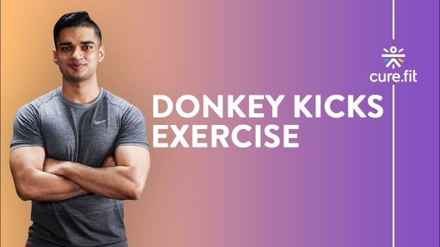 'How To Do Donkey Kicks by Cult Fit | Glute Workout | Hips & Thigh Workout | Cult Fit | CureFit'