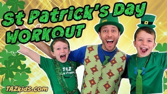 'ST. PATRICK\'S DAY WORKOUT For Kids! FUN Exercise and Entertainment!'