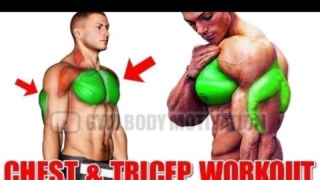 'FULL CHEST and TRICEPS WORKOUT FOR MASS - Gym Body Motivation'