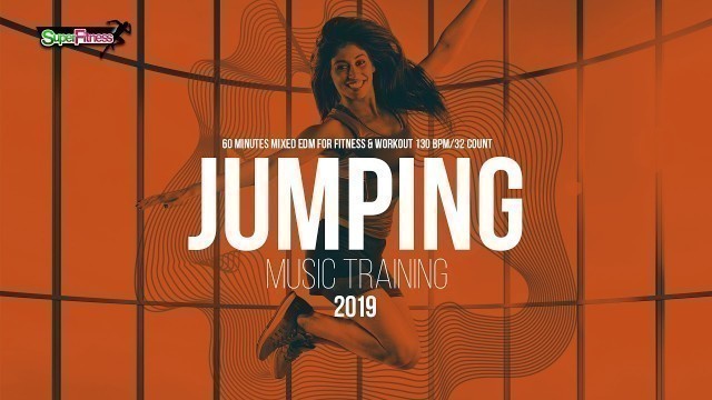 'Jumping Music Training 2019 (130 bpm/32 count)'